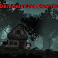 From Darkness Free Download