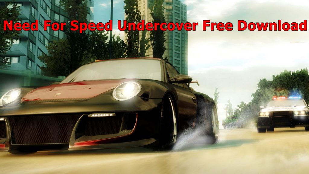 Need For Speed Undercover Free Download