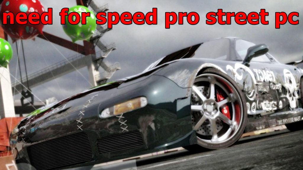 need for speed pro street pc