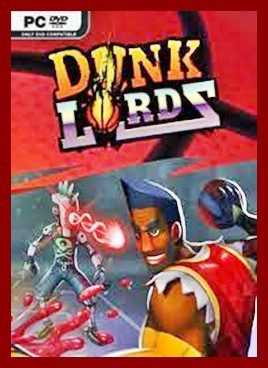 Dunk Lords CODEX Free Download