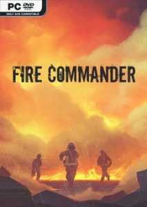 Fire Commander SKIDROW Free Download