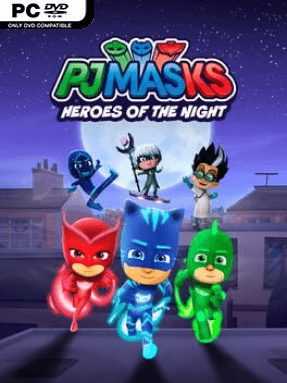 PJ Masks Heroes of the Night Complete Edition GoldBerg Free Download