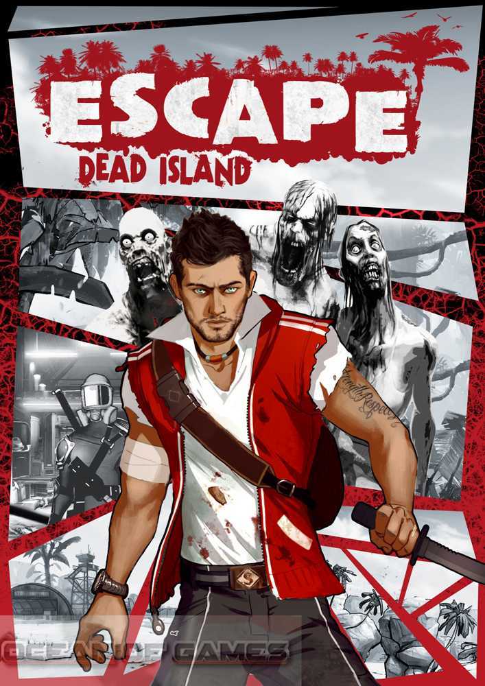 Escape Dead Island 2014 Free Download