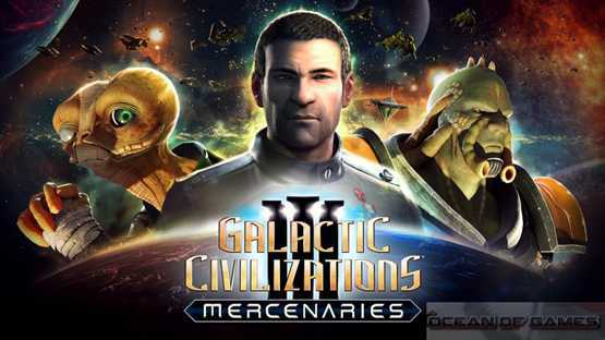 Galactic Civilizations III Mercenaries Free Download