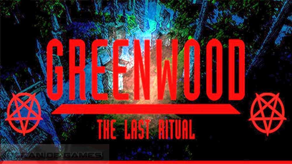 Greenwood the Last Ritual Free Download