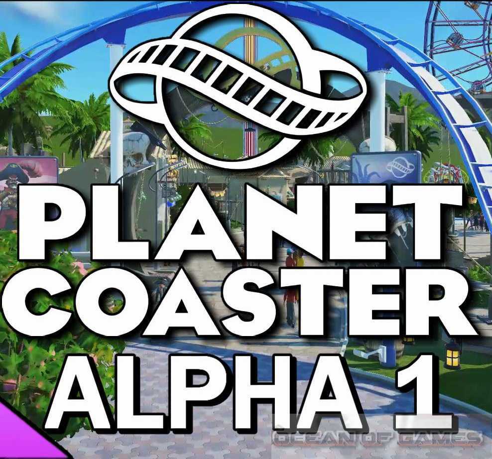 Planet Coaster Alpha Setup Free Download