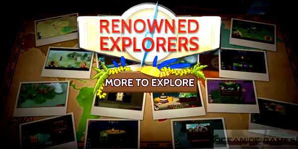 Renowned Explorers More To Explore Free Download